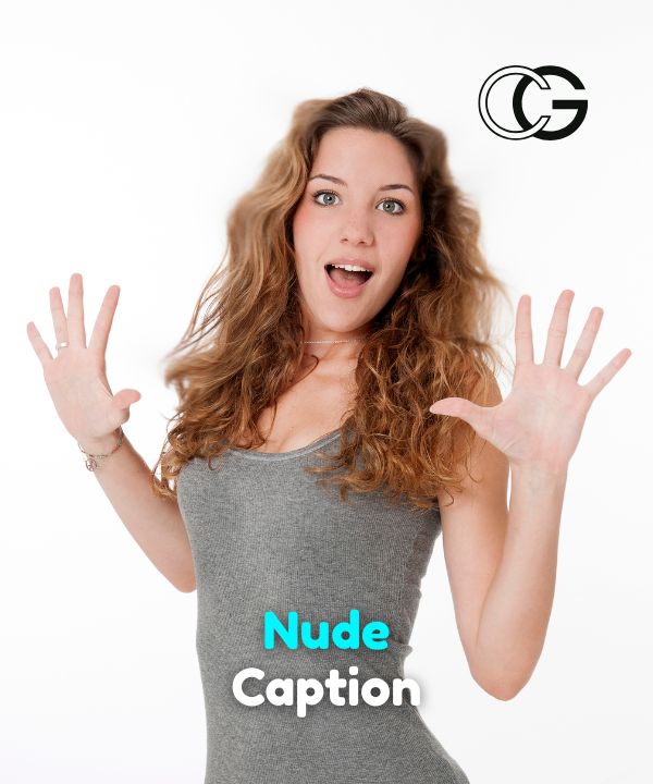 190+ Nude Captions For Every Moments - Captions Glam