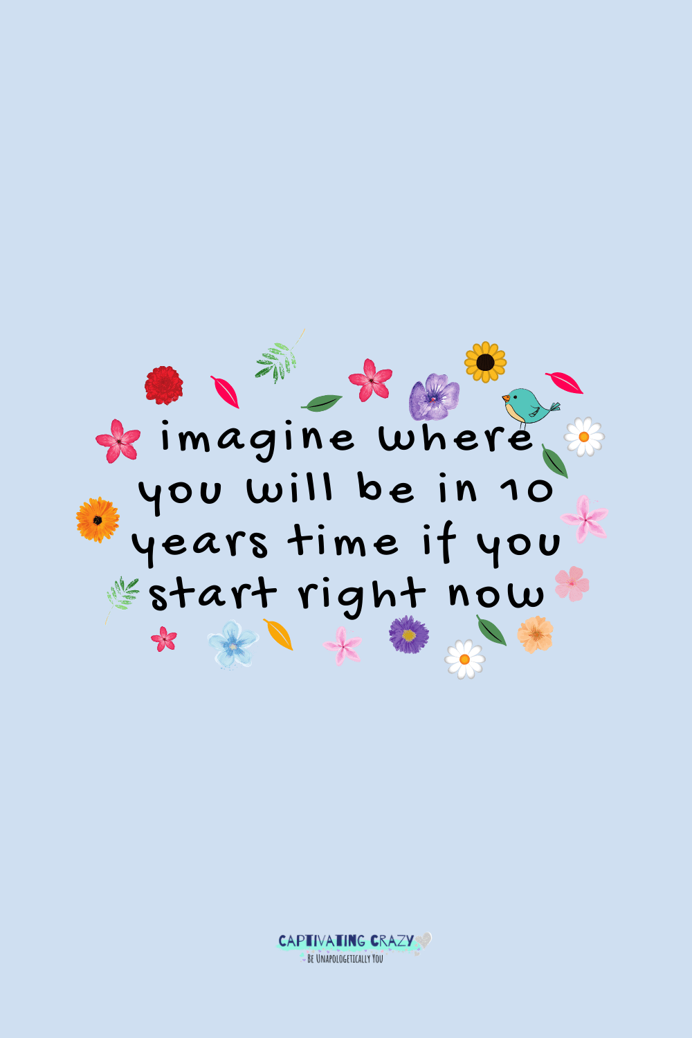 10 Years From Now Quotes You Need To Know Captivating Crazy