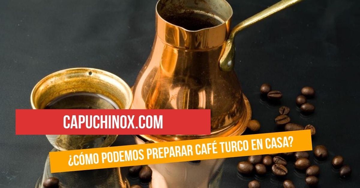 La mejor cafetera para preparar café turco ¿Sabes cómo hacer café