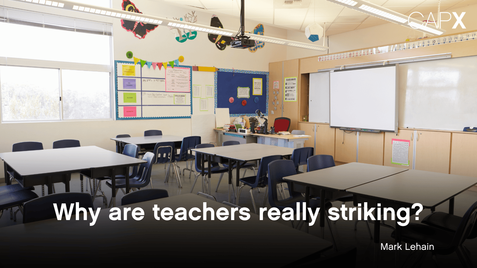 Why are teachers really striking? CapX
