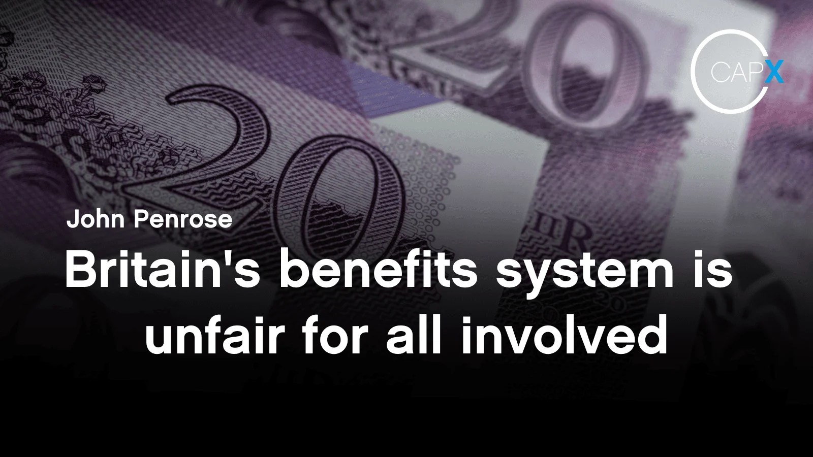 Britain's benefits system is unfair for all involved - CapX