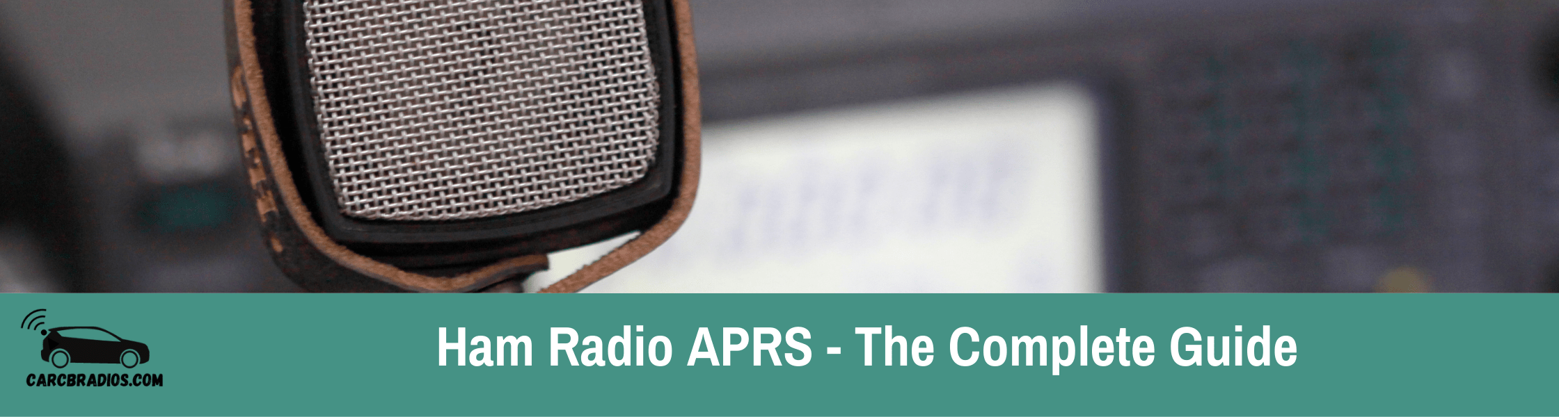 Ham Radio APRS The Complete Guide