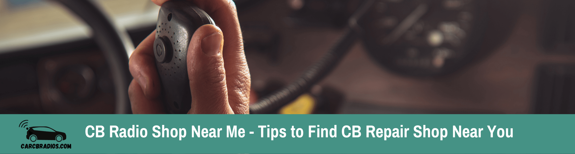 CB Radio Shop Near Me Tips to Find CB Repair Shop Near You