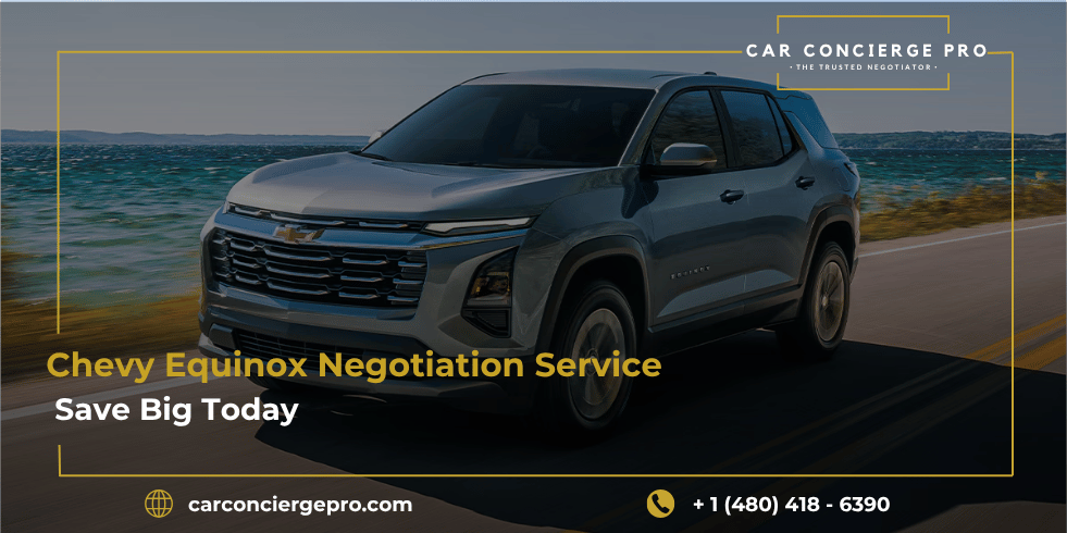 Chevy Equinox Negotiation Service | Save Big Today - Car Concierge Pro