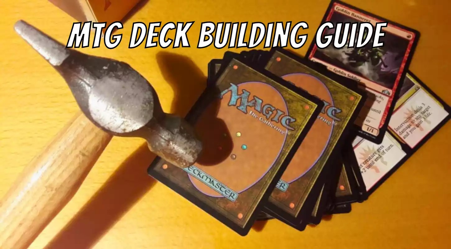 MTG Deck Building Guide 8 Tips to Build Winning Decks