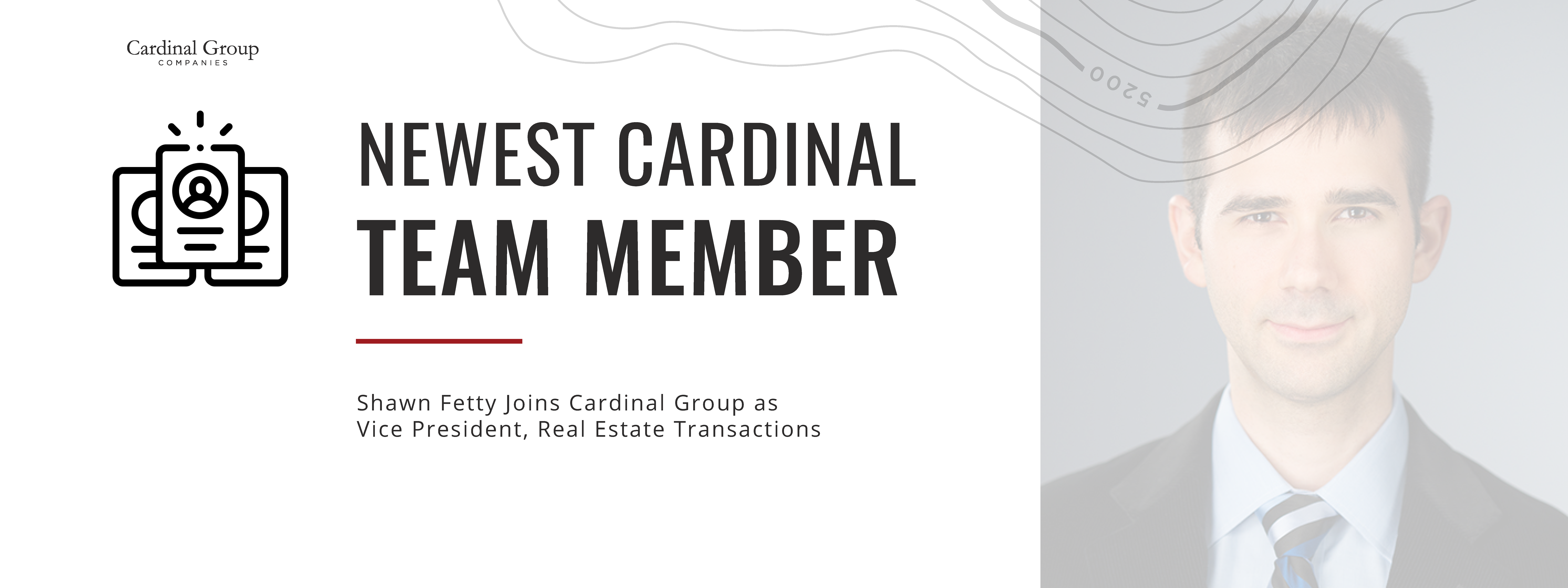 Shawn Fetty joins Cardinal Group as Vice President, Head of Real Estate