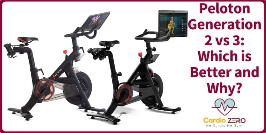 Peloton Generation 2 Vs 3 Which Is Better And Why?