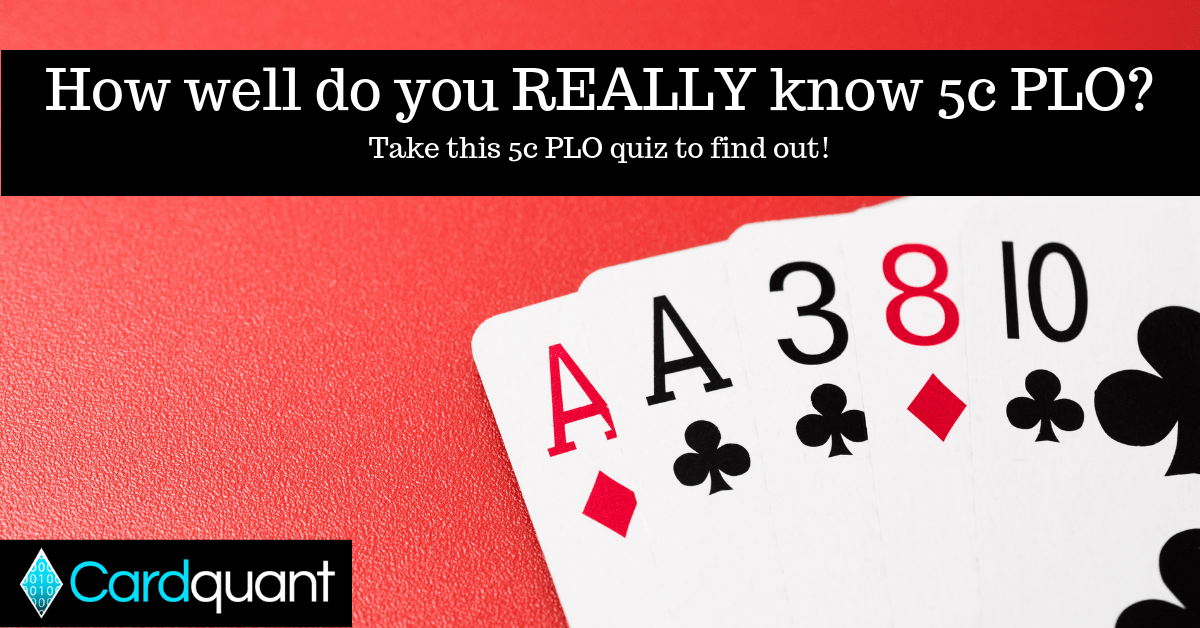 5c PLO Poker Quiz Cardquant