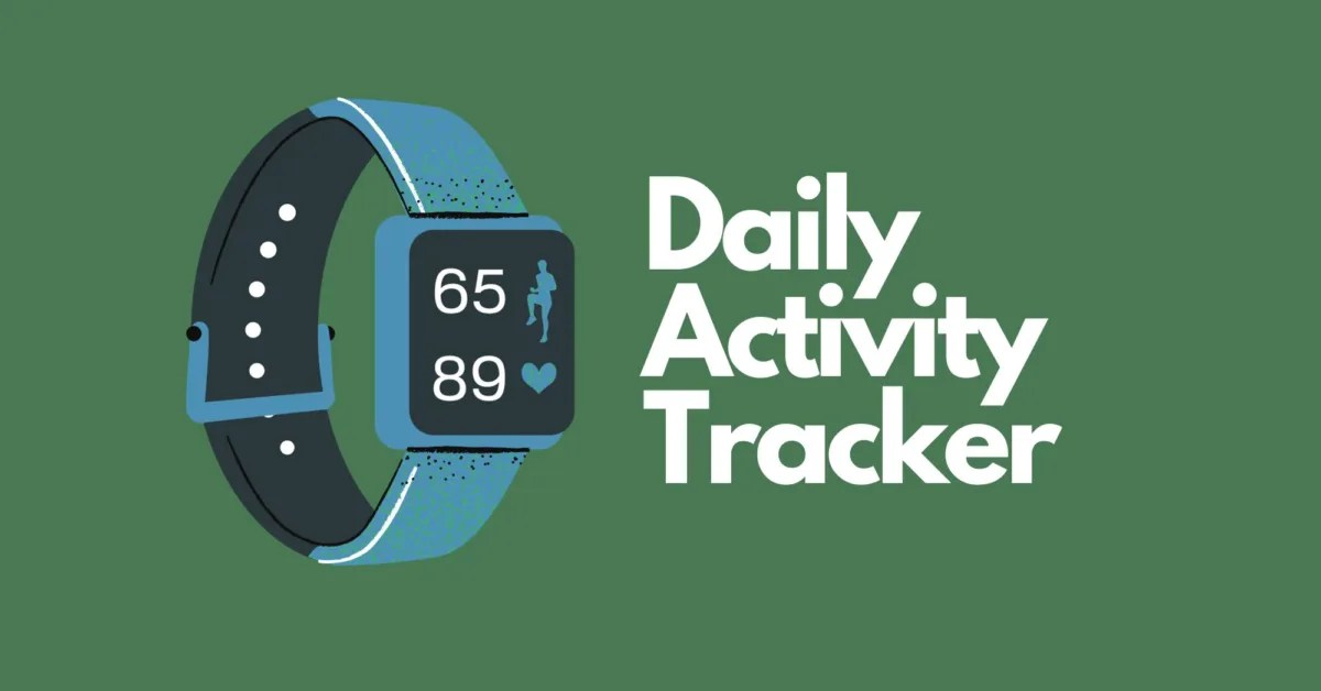 The Ultimate Guide to Choosing a Daily Activity Tracker