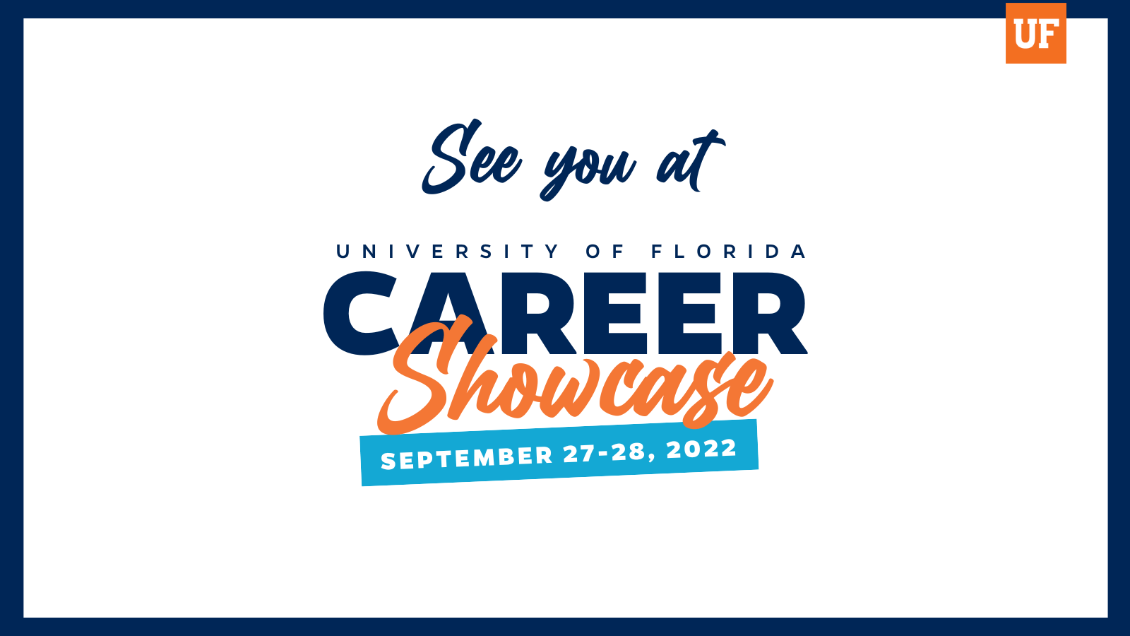 Career Showcase Social Media Toolkit career.ufl.edu