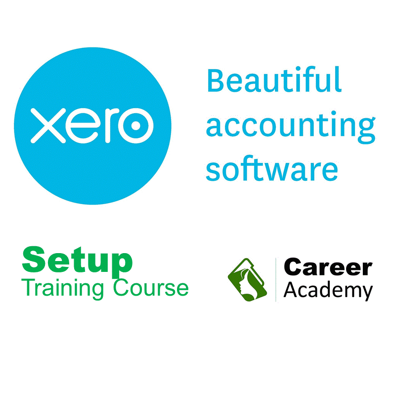Xero Setup Training Course Career Academy Online Courses MYOB
