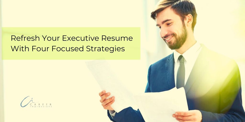 Revive Your Executive Resume Career Impressions