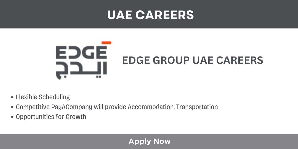 Edge Group UAE Careers Dubai Urgent Jobs