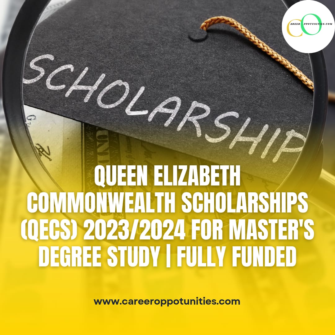 Queen Elizabeth Commonwealth Scholarships 2023/2024
