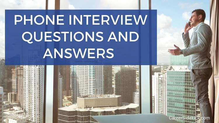 Top 15 Phone Interview Questions and Best Answers (Examples) Career