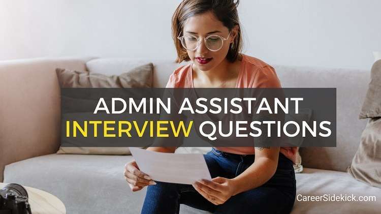 Administrative Assistant Interview Questions And Answers Tell Me About Yourself Top 14 Administrative Assistant Interview Questions | Career Sidekick
