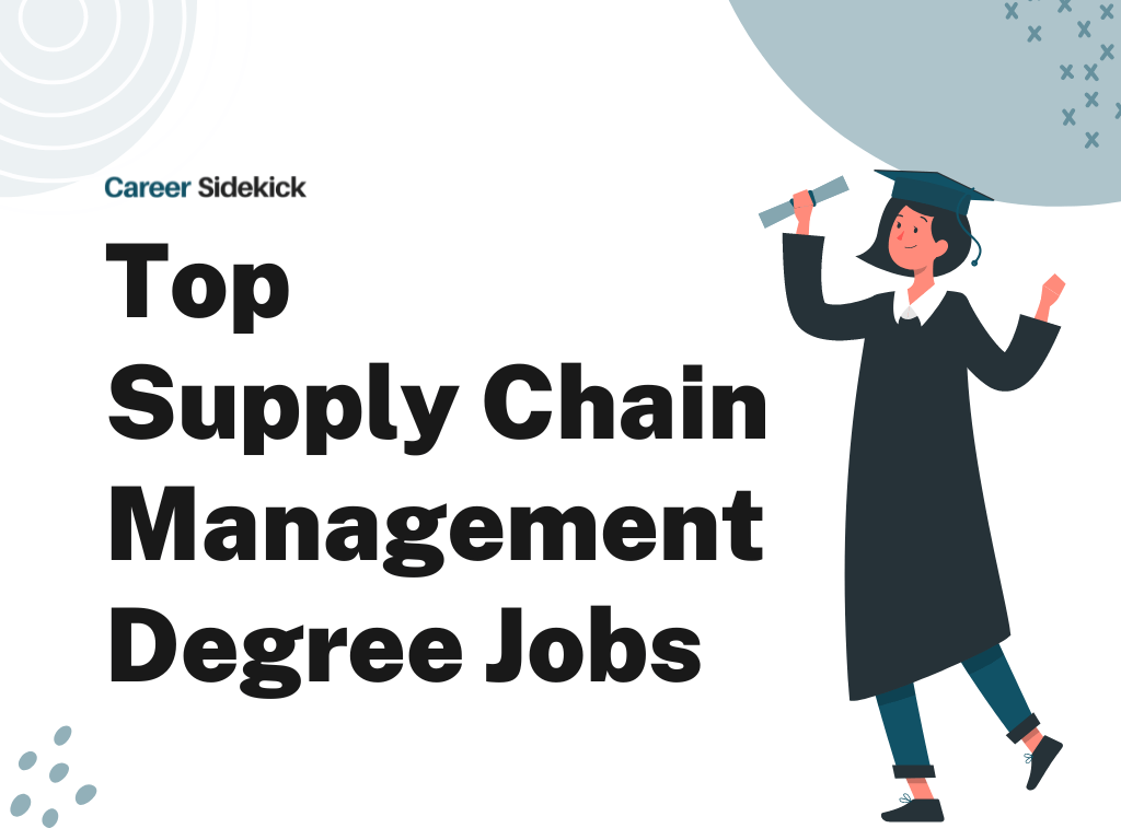 Top 15 Supply Chain Management Degree Jobs Career Sidekick