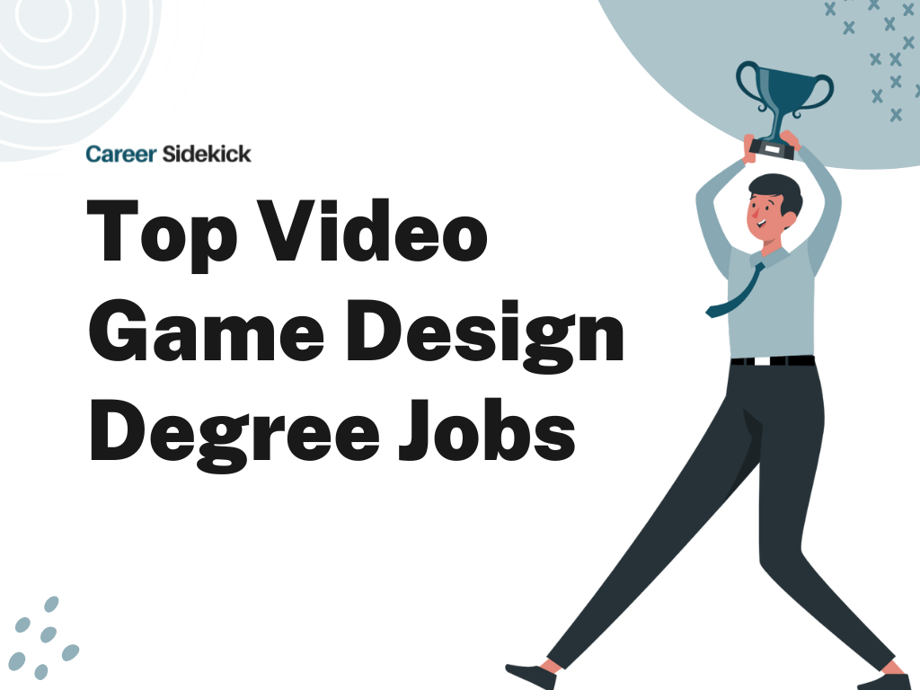 Top 15 Video Game Design Degree Jobs Career Sidekick