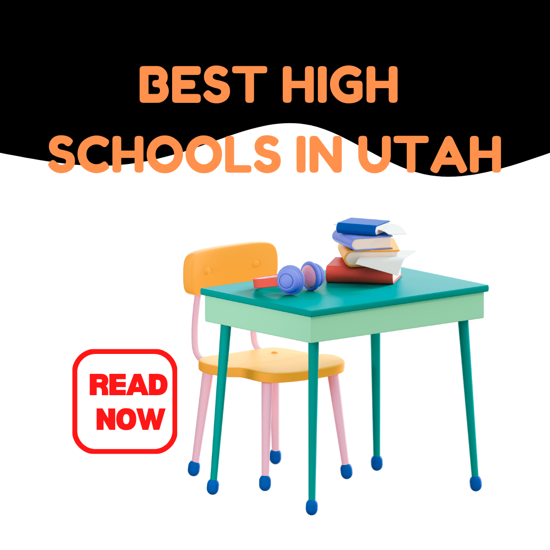 Best High Schools in Utah (USA) Complete information on eligibility