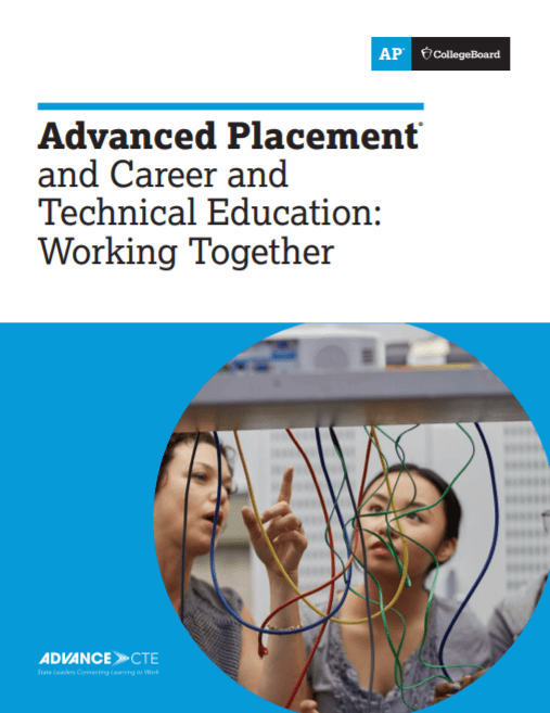 Advanced Placement and Career and Technical Education Working Together