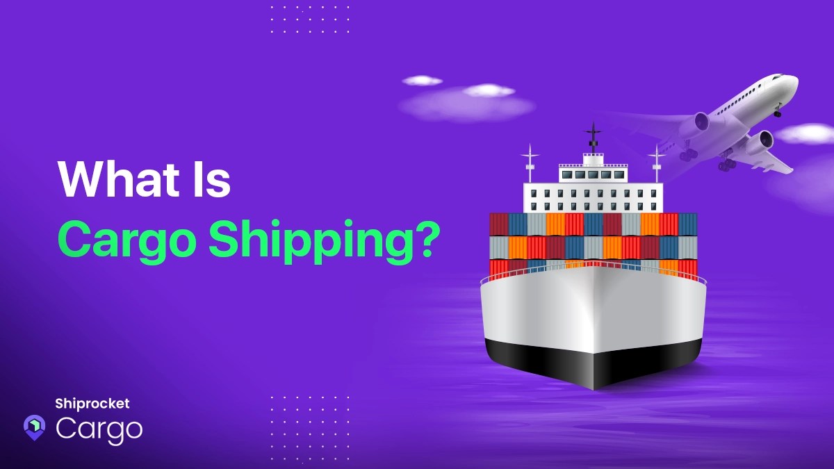 What Is Cargo Shipping? Types Of Cargo [Infographic] Shiprocket Cargo