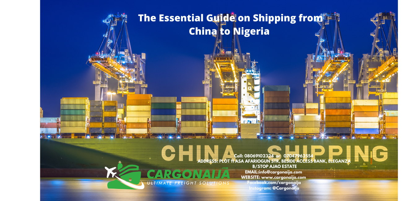 The Essential Guide on Shipping from China to Nigeria Cargo Naija