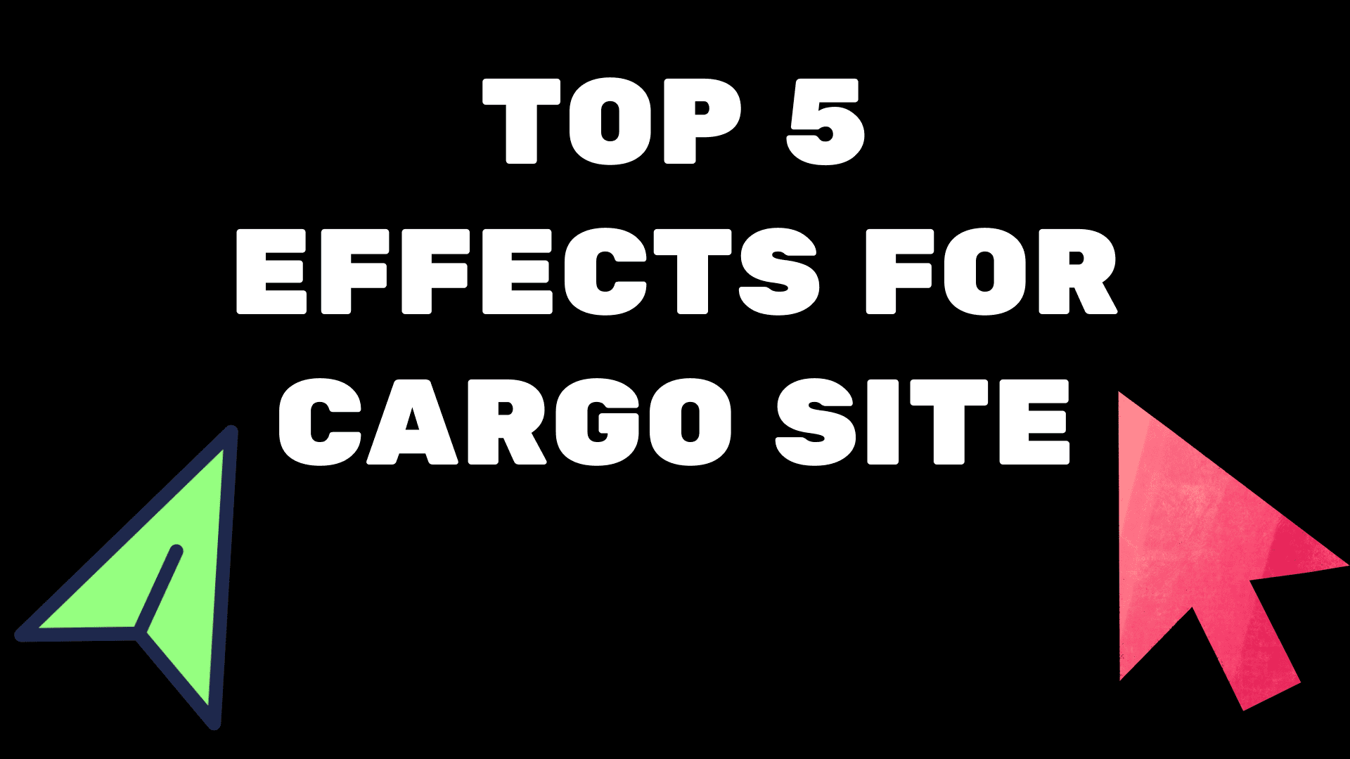 Best 5 effects for your cargo collective website you must know Cargo