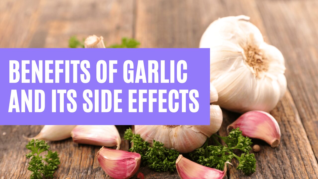 Proven health benefits of garlic and its side Effects Carib Loop