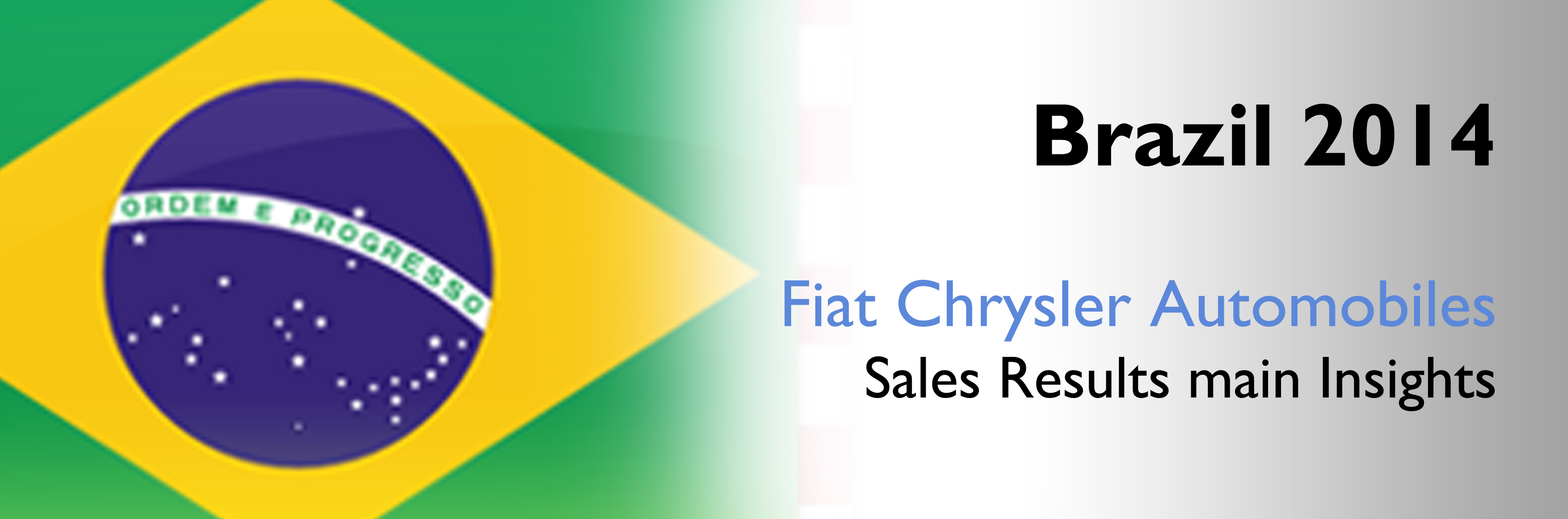 FCA Brazil 2014 Sales Results Insights Fiat Group World