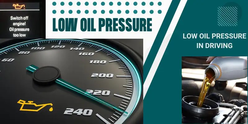 low oil pressure when driving