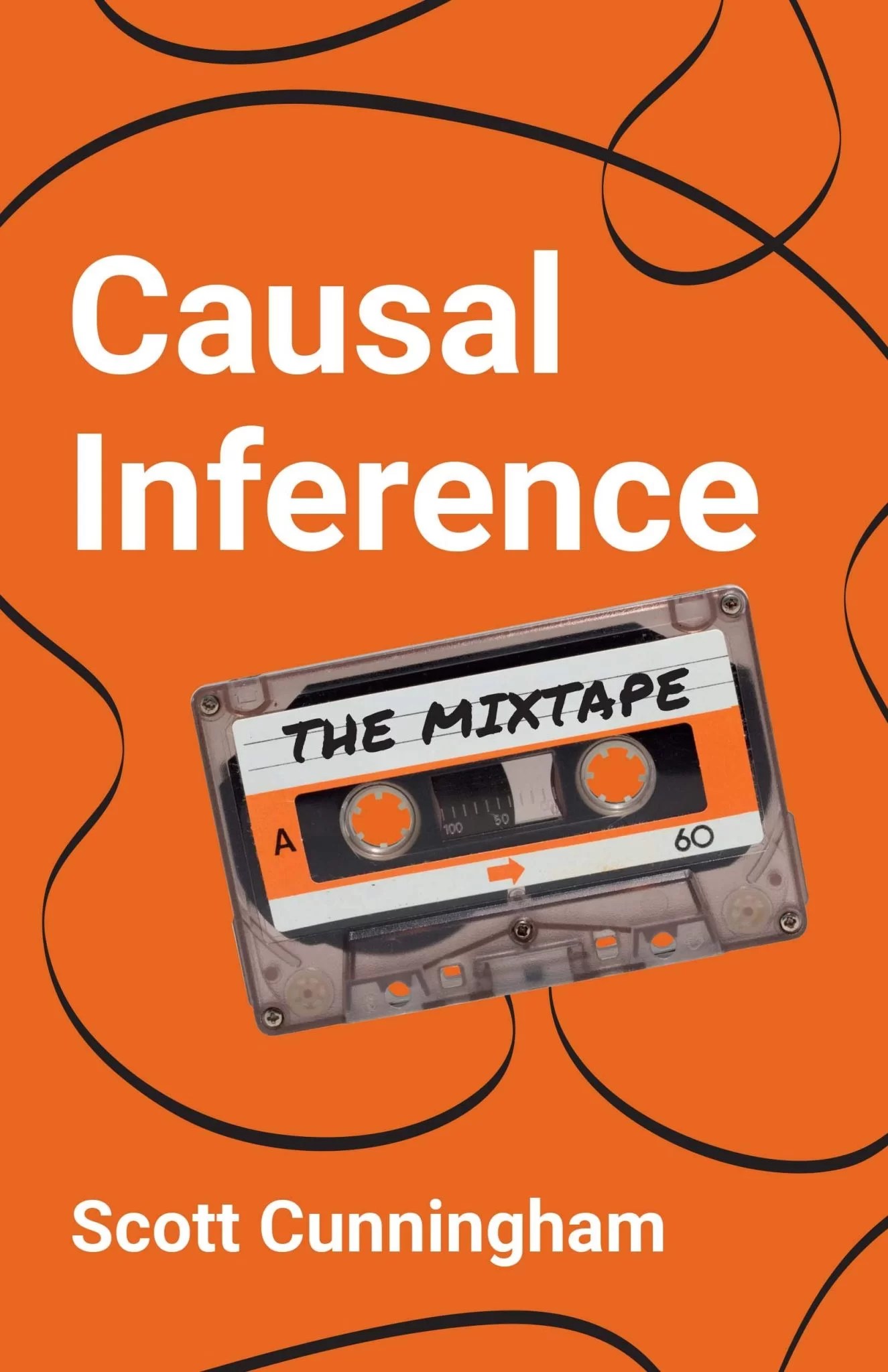 Causal Inference The Mixtape Scott Cunningham