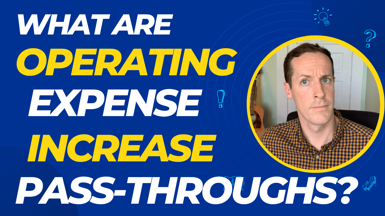 What are Operating Expense Increase Passthroughs? Tips on Leasing
