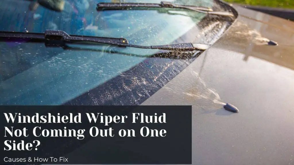 Windshield Wiper Fluid Not Coming Out on One Side Car Mechan
