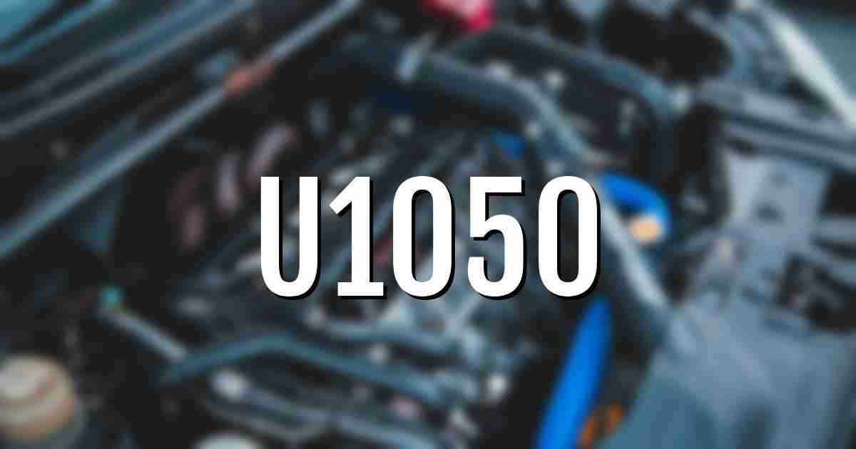 [SOLVED] Fix U1050 Code: Communication Error In Local Interconnect Network