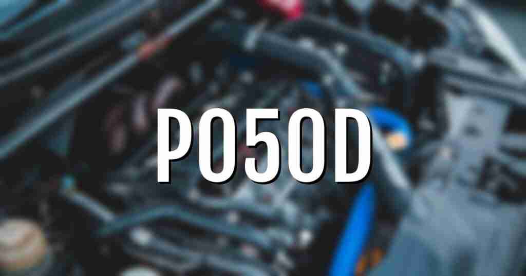 [SOLVED] P050D Code: Fix Cold Start Rough Idle With These Simple Steps!