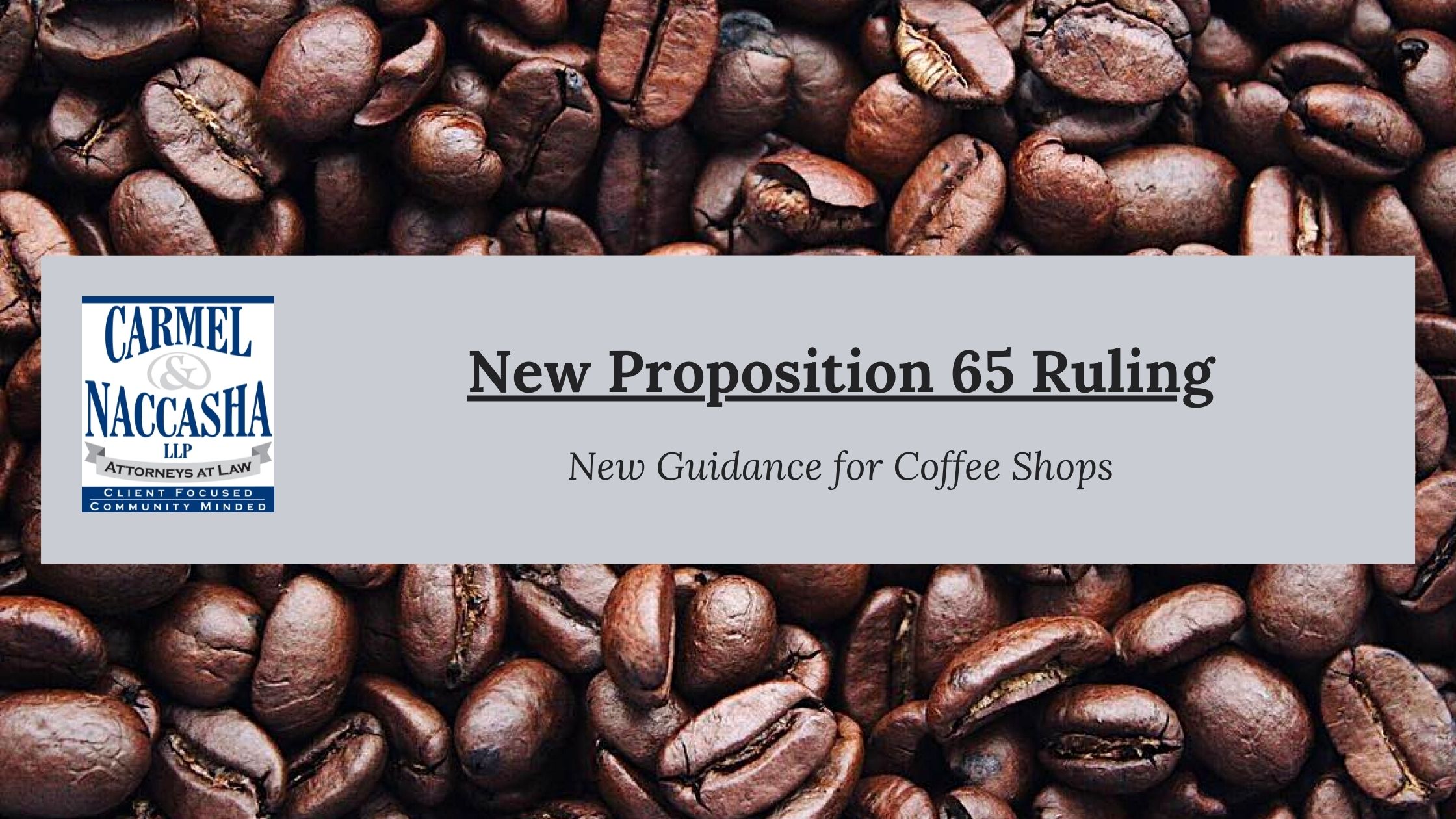 Acrylamide New Proposition 65 Decision Carmel & Naccasha