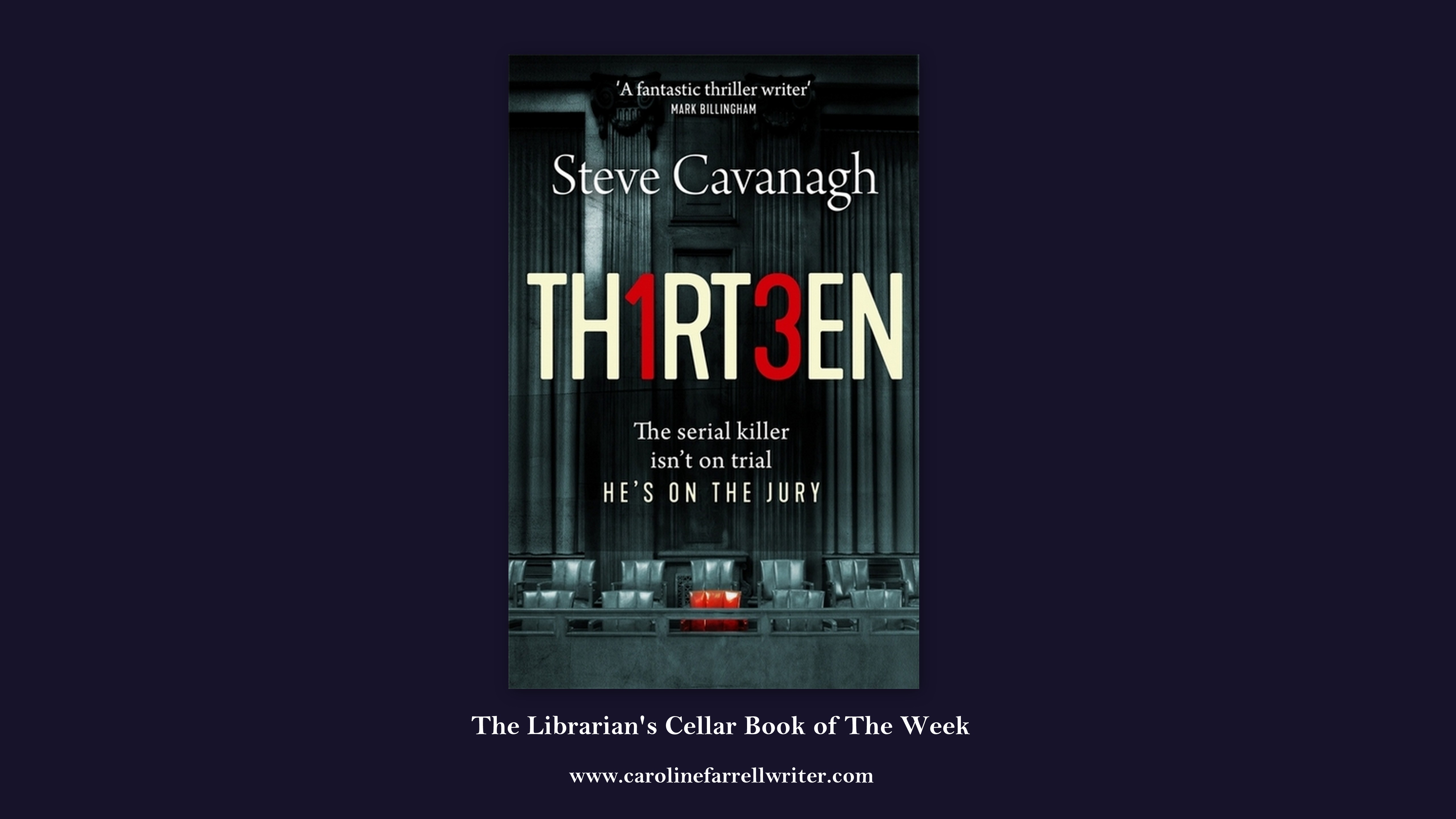 The Librarian’s Cellar Book of The Week THIRTEEN by Steve Cavanagh