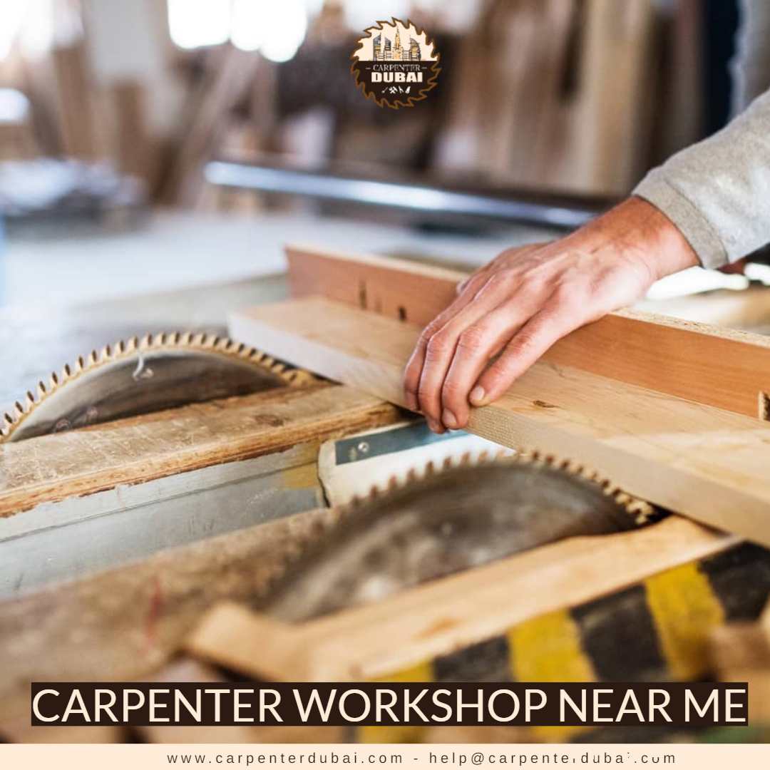 Carpenter near me 0581873002 Carpenter Dubai