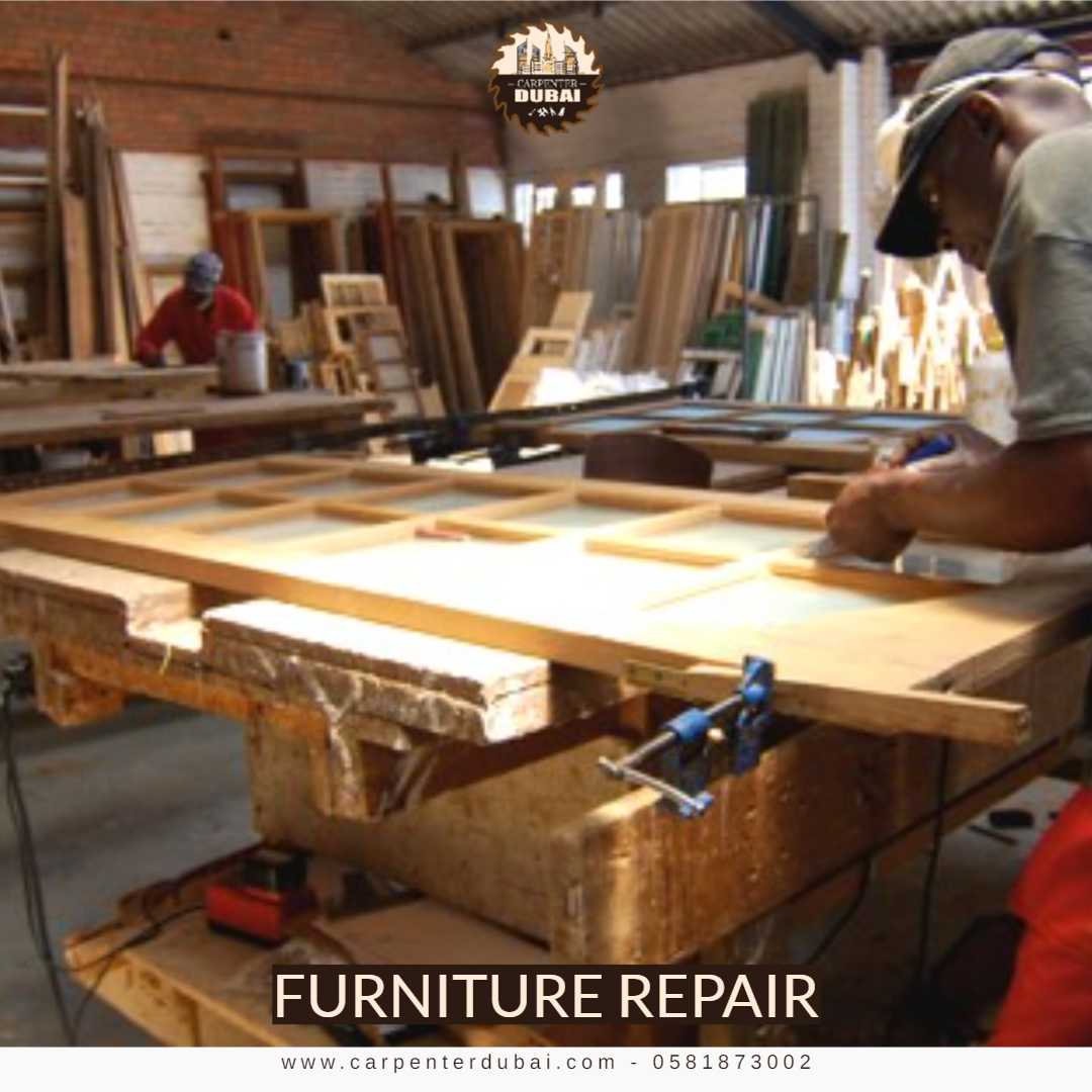 Furniture Repair 0581873002 Carpenter Dubai
