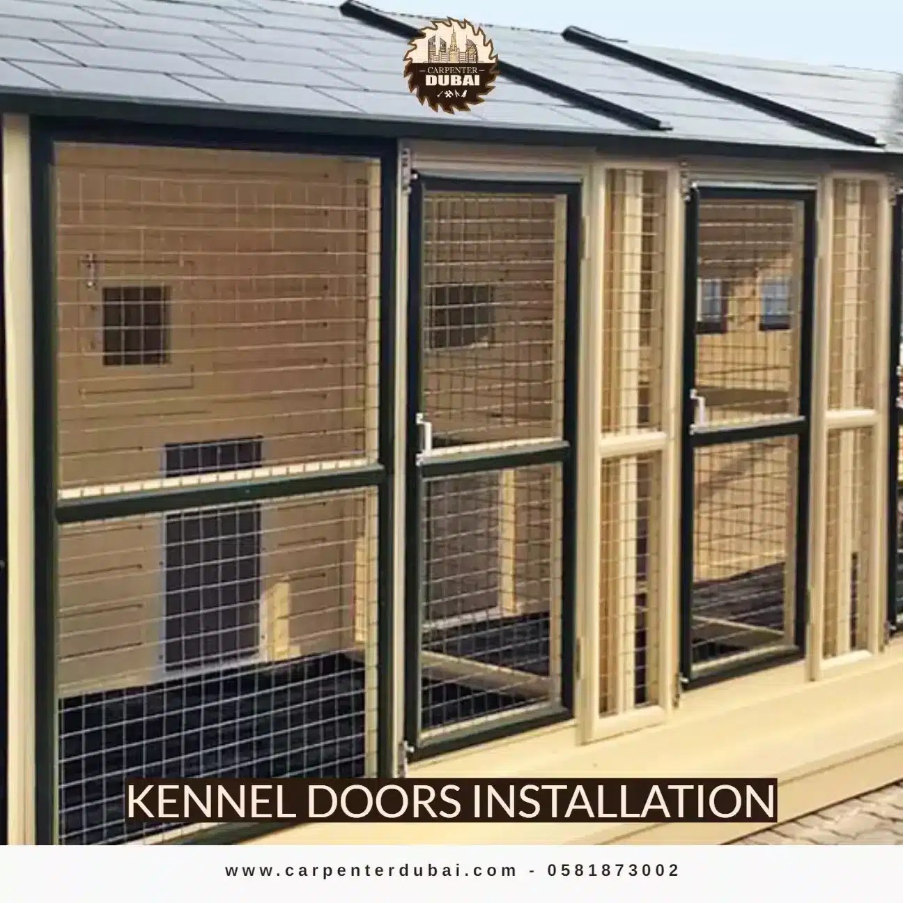 Kennel Doors Installation 0581873002 Carpenter Dubai