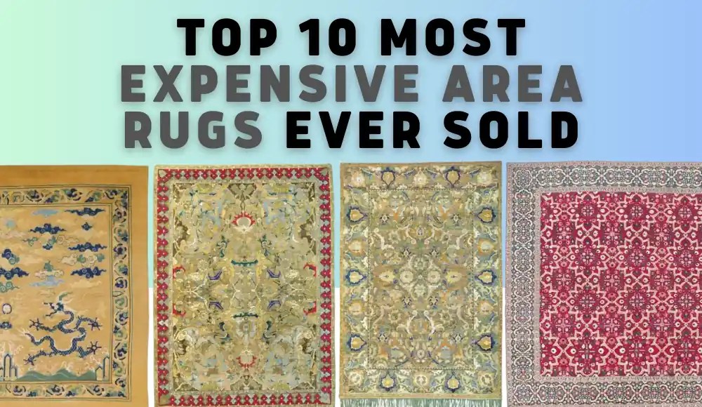 The Top 10 Most Expensive Area Rugs Ever Sold CarpetsMatter