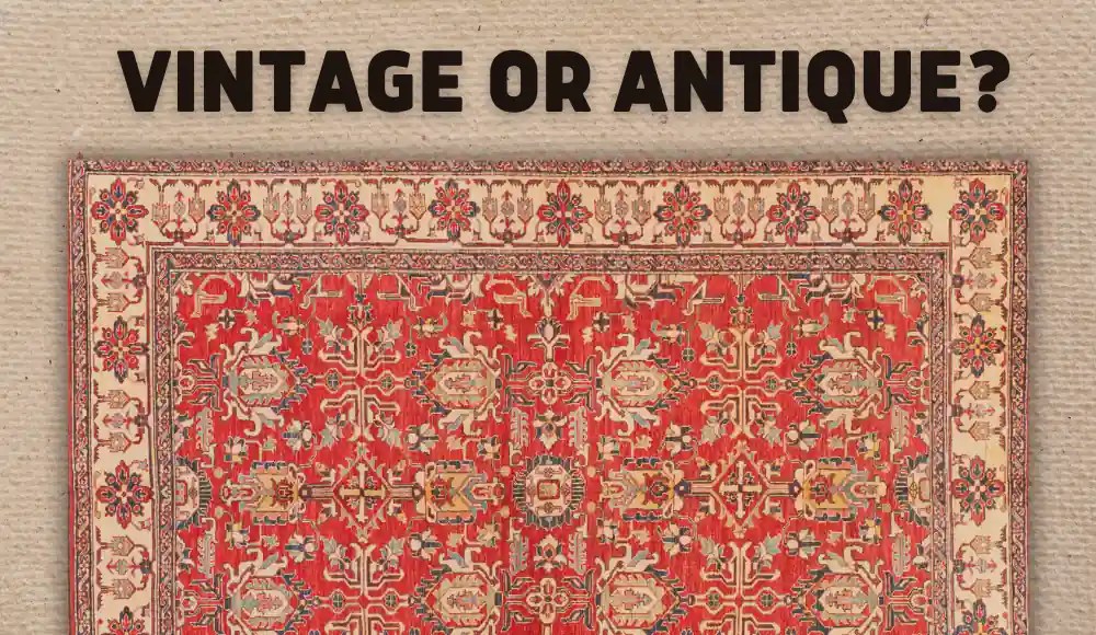 What is the Difference Between Vintage and Antique Persian Rugs