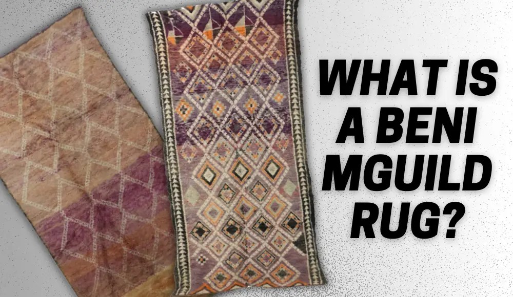 What is a Beni Mguild Rug? The Moroccan Guide CarpetsMatter