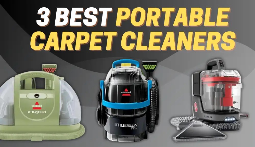 Best Portable Carpet Cleaner Reddit [Top 3 Picks] CarpetsMatter