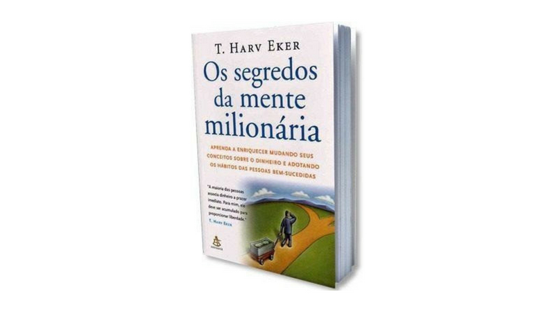 Os segredos da mente milionária entenda mais sobre o livro de