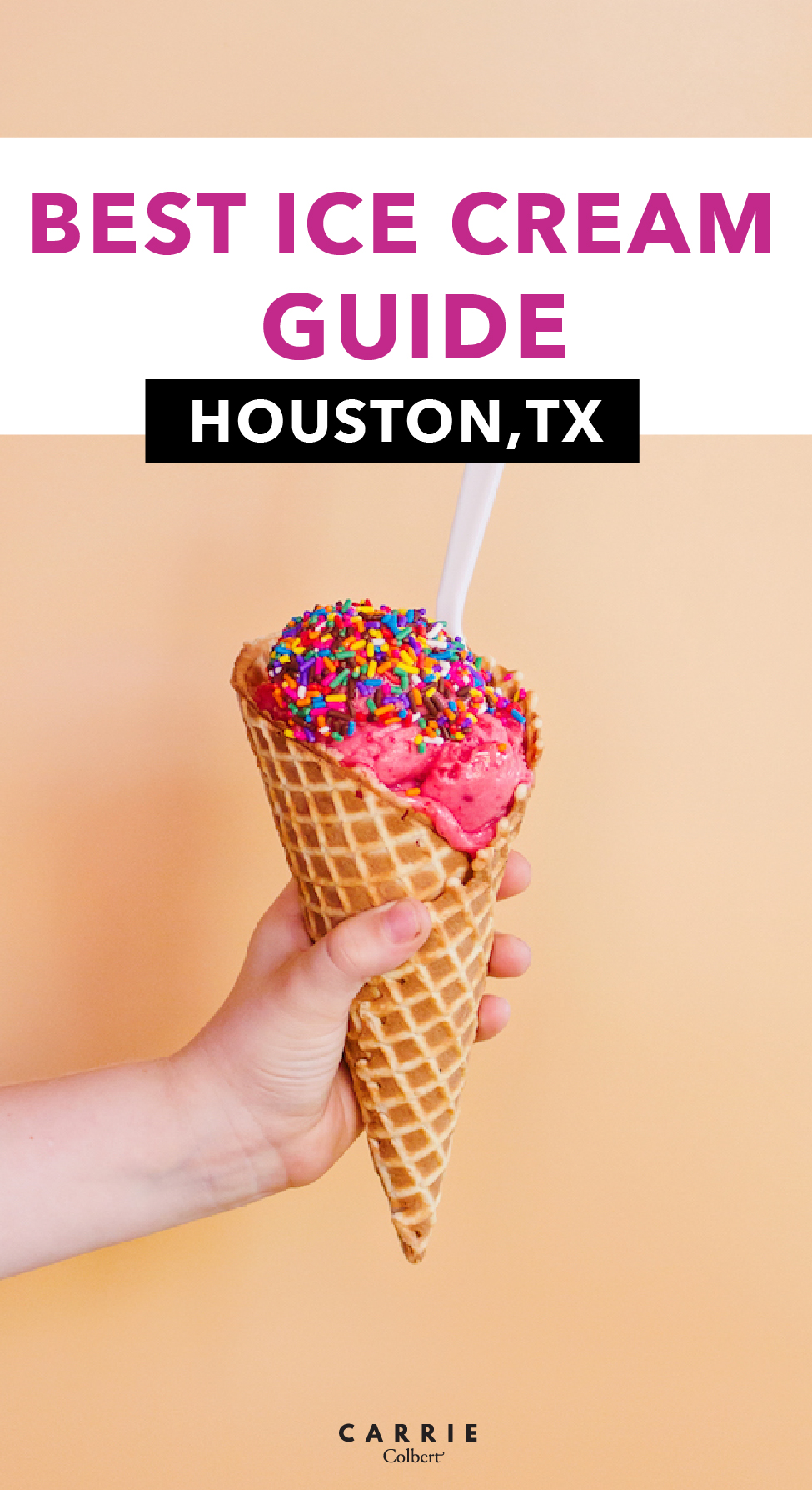 A Guide to Houston's Best Ice Cream Carrie Colbert