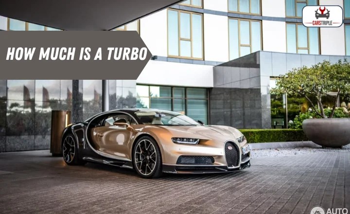 How Much is a Turbo? Full Turbo Price - Cars triple
