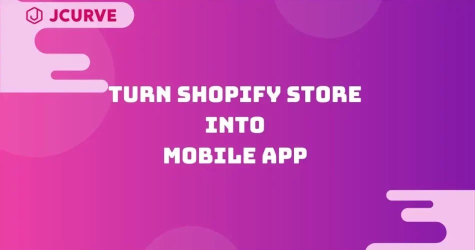 Jcurve Shopify Mobile App Builder Review & Installation Shopify