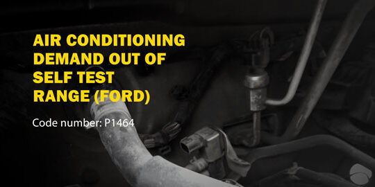Ford P1464 Code and Fixing A/C Demand Out of Range