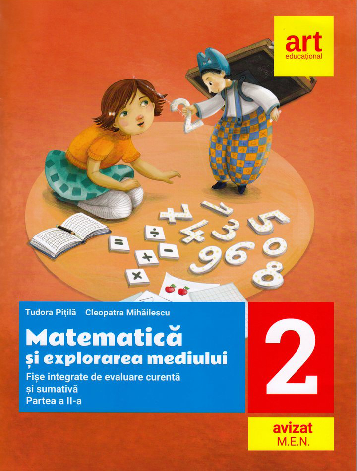 Matematica si explorarea mediului. Fise integrative de evaluare curenta